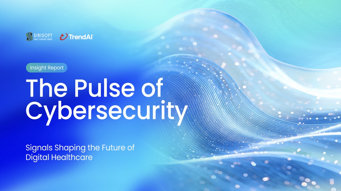 ปกรายงาน The Pulse of Cybersecurity: Signals Shaping the Future of Digital Healthcare